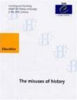The misuses of history - Symposium, Oslo, June 1999