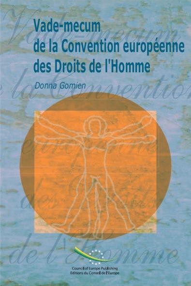Vade-mecum de la Convention européenne des droits de l'homme (3ème édition)