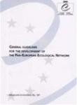 General guidelines for the development of the Pan-European Ecological Network (Nature and Environment No. 107)