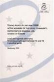 Young people of the year 2000 - Active members of the local community, participants in regional life, citizens of Europe (Studies and Texts No. 65)