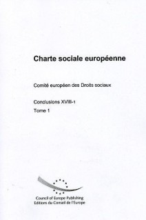 Charte sociale européenne - Comité européen des Droits sociaux - Conclusions XVIII-1, Tome 1