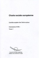 Charte sociale européenne - Comité européen des Droits sociaux - Conclusions XVIII-1, Tome 1