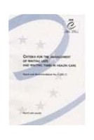 Criteria for the management of waiting lists and waiting times in health care - Report and Recommendation No. R (99) 21