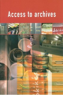 Access to archives - A handbook of guidelines for implementation of Recommendation No R(2000)13 on a European policy on access to archives