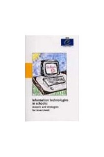 Information technologies in schools: reasons and strategies for investment - Proceedings, Jurmala, July 1999