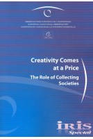 IRIS Special - Creativity Comes at a Price. The Role of Collecting Societies