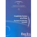 IRIS Special - Creativity Comes at a Price. The Role of Collecting Societies