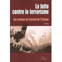 La lutte contre le terrorisme - Les normes du Conseil de l'Europe (3ème édition)