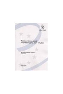 Prison overcrowding and prison population inflation - Recommendation No. R (99) 22 and report