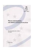 Prison overcrowding and prison population inflation - Recommendation No. R (99) 22 and report