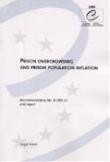 Prison overcrowding and prison population inflation - Recommendation No. R (99) 22 and report
