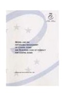Model law on sustainable management of coastal zones and European code of conduct for coastal zones (Nature and Environment No. 101)