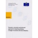 Towards a pluralist and tolerant approach to teaching history: a range of sources and new didactics