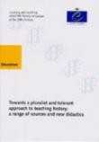 Towards a pluralist and tolerant approach to teaching history: a range of sources and new didactics
