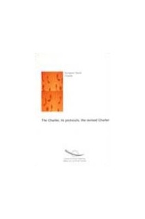 The European social Charter, its protocols, the revised Charter