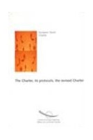 The European social Charter, its protocols, the revised Charter