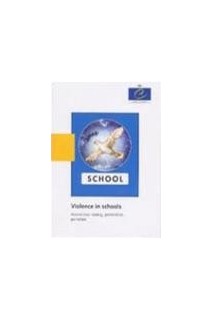 Violence in schools - Awareness-raising, prevention, penalties