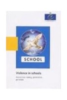 Violence in schools - Awareness-raising, prevention, penalties
