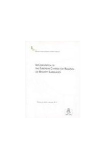 Implementation of the European Charter for Regional or Minority Languages (rtegional or minority Languages No. 2)