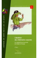 L'abolition des châtiments corporels: Un impératif pour les droits de l'enfant en Europe (2e édition)