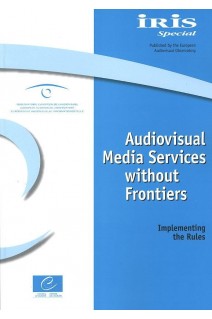Audiovisual Media Services without frontiers - Implementing the rules