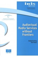 Audiovisual Media Services without frontiers - Implementing the rules