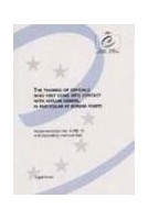 The training of officials who first come into contact with asylum seekers, in particular at border points - Recommendation No. R (98) 15 and explanatory memorandum