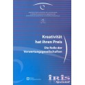 IRIS Spezial - Kreativität hat ihren Preis. Die Rolle der Verwertungsgesellschaften