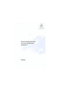 Structure and operation of local and regional democracy in Roumania