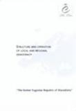 Structure and operation of local and regional democracy in the former Yugoslav Republic of Macedonia