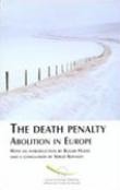 The death penalty - Abolition in Europe