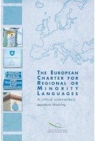 The European Charter for Regional or Minority Languages - A critical commentary