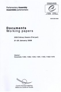 Parliamentary Assembly - Working papers - 2008 Ordinary Session (First part) 21-25 January 2008 - Volume I