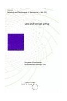 Law and foreign policy (Science and Technique of Democracy No. 24)