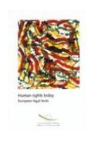 Human rights today - European legal texts