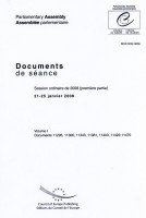 Assemblée Parlementaire - Documents de séance - Session ordinaire de 2008 (première partie), 21-25 janvier 2008, Volume I