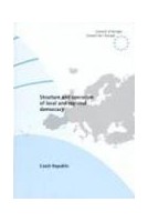 Structure and operation of local and regional democracy in the Czech Republic