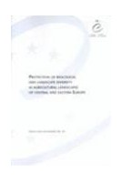 Protection of biological and landscape diversity in agricultural landscapes of Central and Eastern Europe (Nature and environment No. 94)