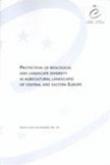 Protection of biological and landscape diversity in agricultural landscapes of Central and Eastern Europe (Nature and environment No. 94)