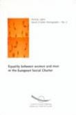 Equality between women and men in the European Social Charter (social Charter monographs No. 2, 2nd edition)