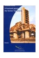 A fractured peace: the former Yugoslavia