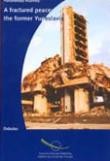 A fractured peace: the former Yugoslavia