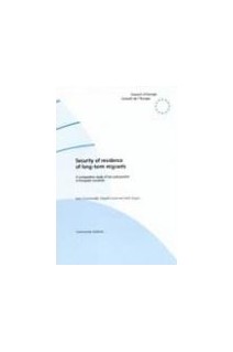 Security of residence of long-term migrants - A comparative study of law and practice in European countries