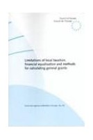 Limitations of local taxation, financial equalisation and methods for calculating general grants (Local and Regional Authorities in Europe No. 65)