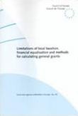 Limitations of local taxation, financial equalisation and methods for calculating general grants (Local and Regional Authorities in Europe No. 65)
