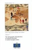 The demographic characteristics of national minorities in certain European states - Volume 1 (Population studies No. 30)