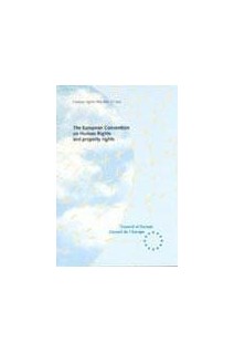 The European Convention on Human rights and property rights (Human Rights Files No. 11 Rev.)
