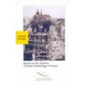 Report on the situation of urban archaeology in Europe