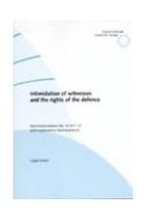 Intimisation of witnesses and the rights of the defence - Recommendation No. R (97) 13 and explanatory memorandum