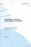 Intimisation of witnesses and the rights of the defence - Recommendation No. R (97) 13 and explanatory memorandum